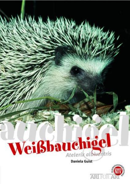 Produktbild Weissbauchigel (Deutsch, Daniela Guist, 2014)
