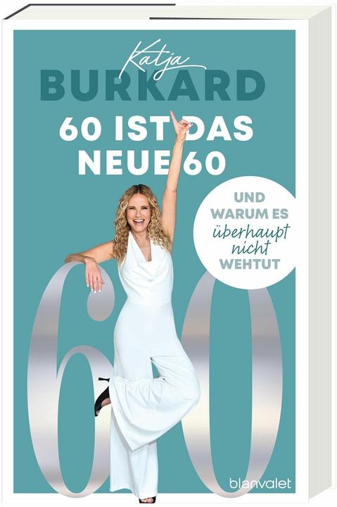 Produktbild 60 ist das neue 60 (Deutsch, Katja Burkard, 2025)