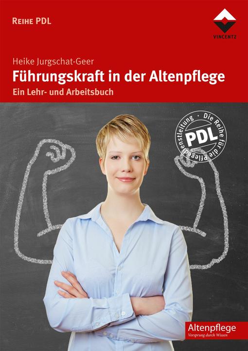 Produktbild Führungskraft in der Altenpflege (Deutsch, Heike Jurgschat-Geer, 2015)