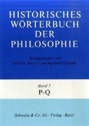 Produktbild Historisches Wörterbuch der Philosophie (HWPH). Band 7, P-Q (Deutsch, Joachim Ritter, Karlfried Gründer, 1989)