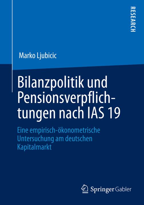 Produktbild Bilanzpolitik und Pensionsverpflichtungen nach IAS 19 (Niederländisch, Marko Ljubicic, 2013)