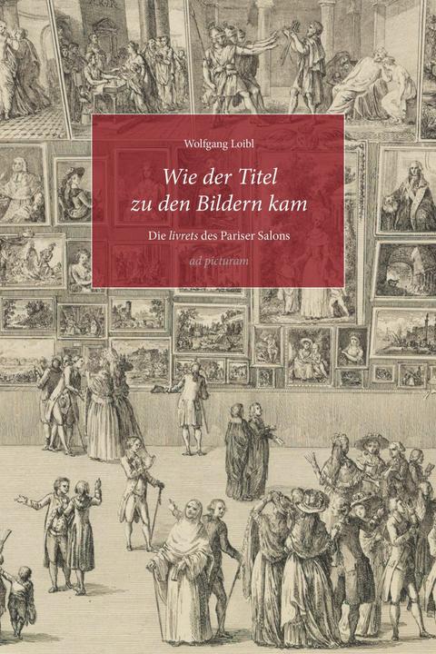Produktbild Wie der Titel zu den Bildern kam (Deutsch, Wolfgang Loibl, 2024)