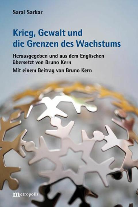 Produktbild Krieg, Gewalt und die Grenzen des Wachstums (Deutsch, Saral Sarkar, Bruno Kern, 2025)