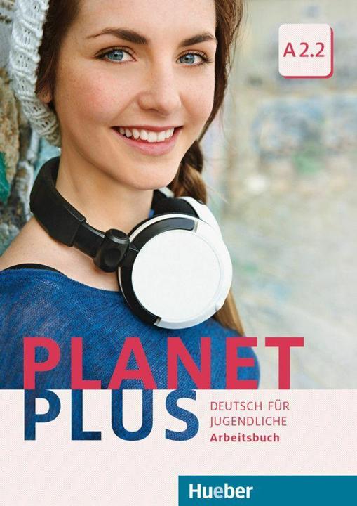 Actual product image Planet Plus A2.2. Arbeitsbuch (German, Gabriele Kopp, Siegfried Büttner, Joseph Alberti, 2018)