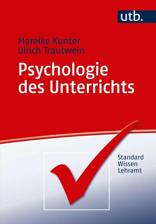 Produktbild Psychologie des Unterrichts (Deutsch, Mareike Kunter, Ulrich Trautwein, 2013)