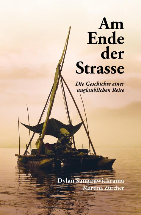 Produktbild Am Ende der Strasse (Deutsch, Dylan Samarawickrama, Martina Zürcher, 2015)