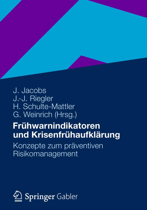 Image du produit Indicateurs d'alerte précoce et détection précoce des crises (Johannes Riegler, Günter Weinrich, Jürgen Jacobs, Hermann Schulte-Mattler, 2012)