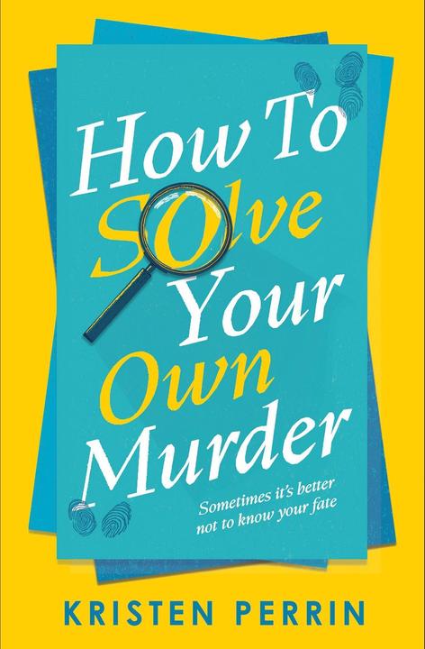 Image du produit How To Solve Your Own Murder (Anglais, Kristen Perrin, 2024)