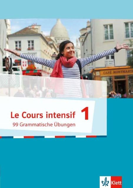 Image du produit Le Cours intensif. 99 Grammatische Übungen 1. Französisch als 3. Fremdsprache ab 2016 (Allemand, Michael, Karanfilovic, Léo/Pfau, Nathalie(Dr)/Koesten, 2017)