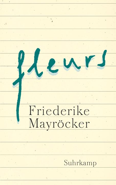 Produktbild fleurs (Deutsch, Friederike Mayröcker, 2016)