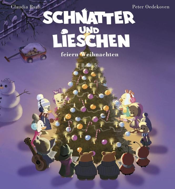 Produktbild Schnatter und Lieschen - Schnatter und Lieschen feiern Weihnachten (Inkl. CD) (Deutsch, Claudia Raab, 2018)