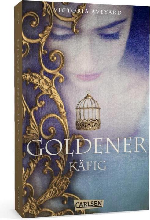 Produktbild Goldener Käfig (Die Farben des Blutes 3) (Victoria Aveyard, Birgit Schmitz, Deutsch)