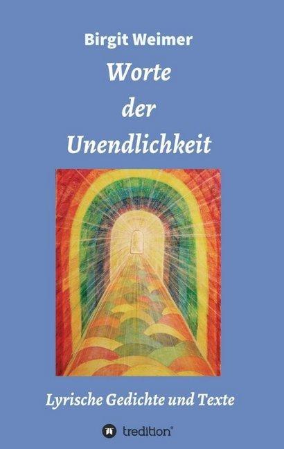 Produktbild Worte der Unendlichkeit (Deutsch, Birgit Weimer, 2016)