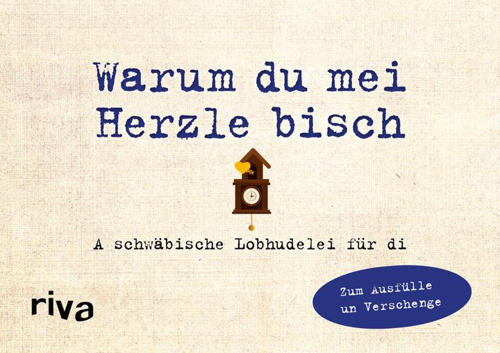 Produktbild Was ich an dir liebe – Warum du mei Herzle bisch (Deutsch, Alexandra Reinwarth, 2020)