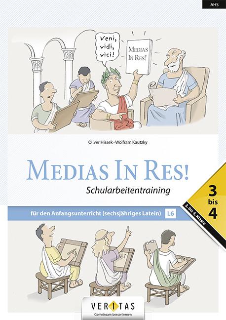 Produktbild Medias in res!, Latein für den Anfangsunterricht, AHS: 3. bis 4. Klasse, Schularbeitentraining für (Deutsch, Latein, Oliver Hissek, Wolfram Kautzky, 2022)