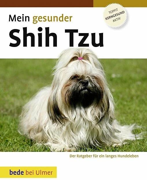 Produktbild Mein gesunder Shih Tzu (Deutsch, Lowell Ackerman, 2010)
