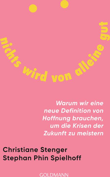 Produktbild Nichts wird von alleine gut (Deutsch, Stephan Phin Spielhoff, Christiane Stenger, 2024)