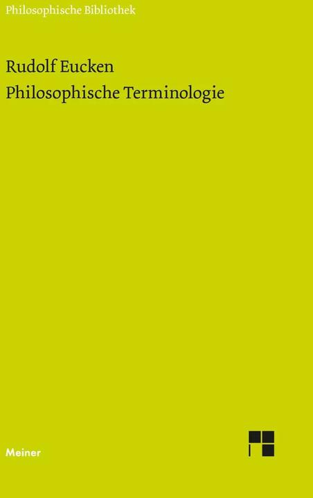 Produktbild Philosophische Terminologie (Deutsch, Rudolf Eucken, Michael Erler, Katharina Zeppezauer-Wachauer, Gisela Schlüter, Hanns Christof Brennecke, 2023)