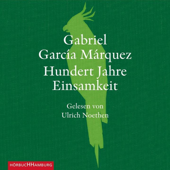 Produktbild Hundert Jahre Einsamkeit (Gabriel García Márquez, Dagmar Ploetz, Ulrich Noethen, Deutsch)