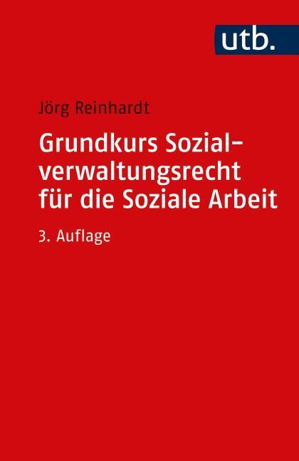 Produktbild Grundkurs Sozialverwaltungsrecht für die Soziale Arbeit (Deutsch, Jörg Reinhardt, 2023)