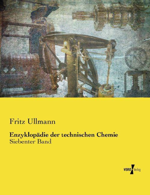 Produktbild Enzyklopädie der technischen Chemie (Fritz Ullmann, 2015)