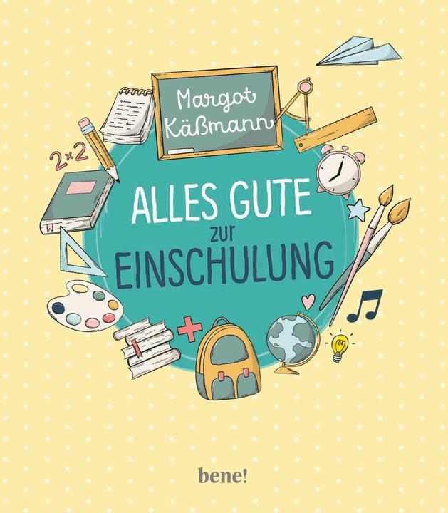 Produktbild Alles Gute zur Einschulung (Deutsch, Margot Kässmann, 2025)