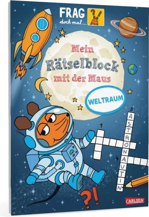 Produktbild Frag doch mal... die Maus: Mein Rätselblock mit der Maus - Weltraum (Deutsch, Christine Mildner, Meike Teichmann, 2023)