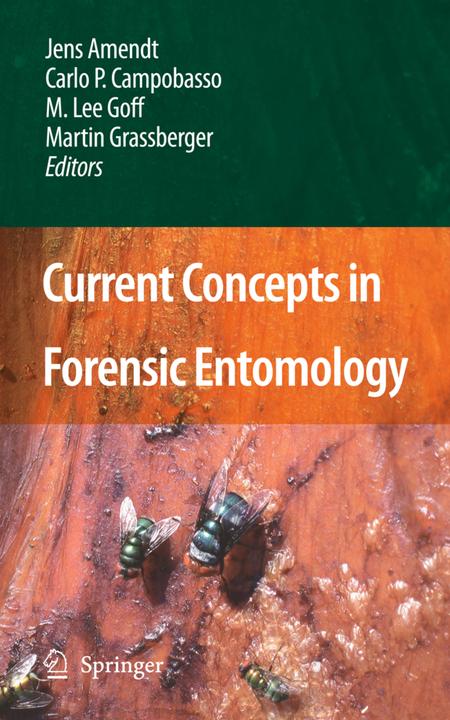 Produktbild Current Concepts in Forensic Entomology (Jens Amendt, Martin Grassberger, Carlo P. Campobasso, M.Lee Goff, 2014)