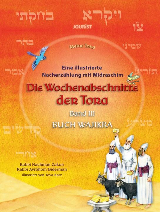 Produktbild Die Wochenabschnitte der Tora. Band 3. Buch Wajikra (Deutsch, Nachman Zakon, Biderman Avrohom, 2023)