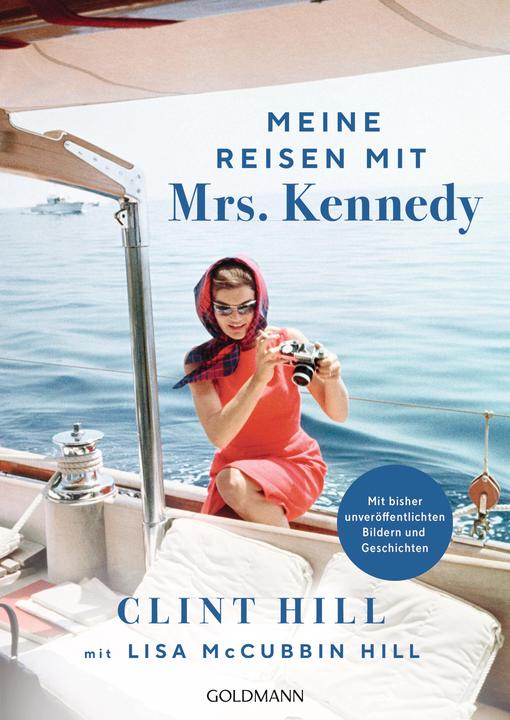 Produktbild Meine Reisen mit Mrs. Kennedy (Deutsch, Lisa McCubbin Hill, Clint Hill, 2023)