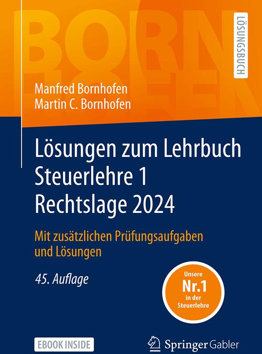 Produktbild Lösungen zum Lehrbuch Steuerlehre 1 Rechtslage 2024 (Deutsch, Simone Meyer, Manfred Bornhofen, Martin C. Bornhofen, 2024)