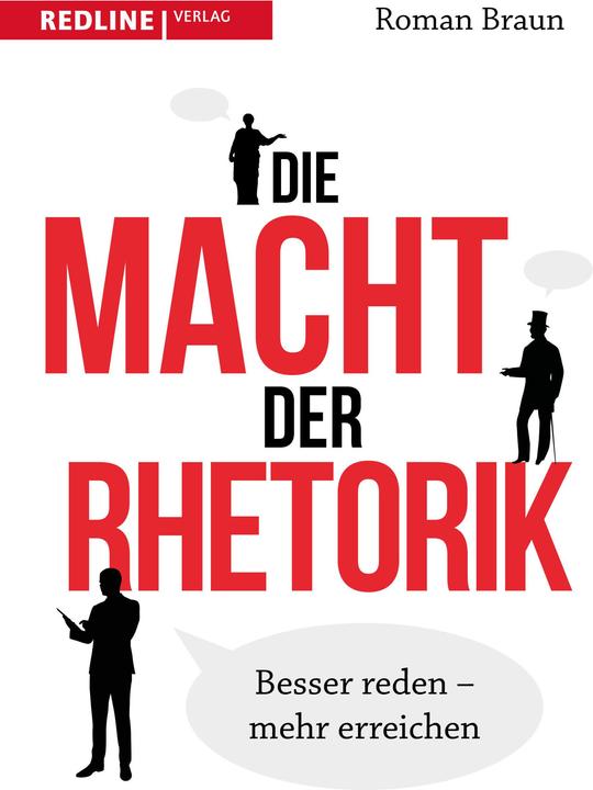 Produktbild Die Macht der Rhetorik (Deutsch, Roman Braun, 2018)