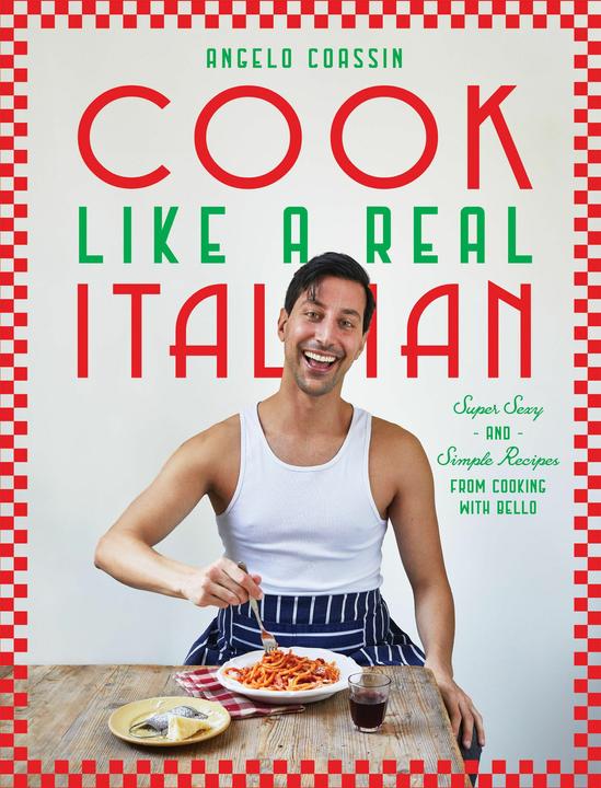 Produktbild Cook Like a Real Italian (Englisch, Angelo Coassin, 2024)