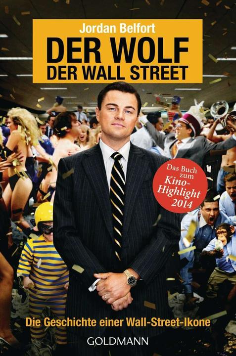 Produktbild Der Wolf der Wall Street. Die Geschichte einer Wall-Street-Ikone (Deutsch, Jordan Belfort, 2014)