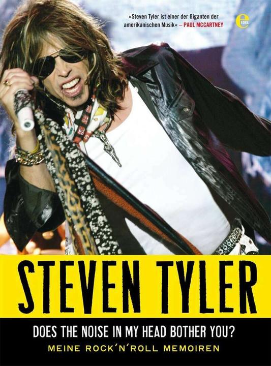 Produktbild Steven Tyler - Does The Noise In My Head Bother You (Deutsch, David Dalton, Steven Tyler, 2012)