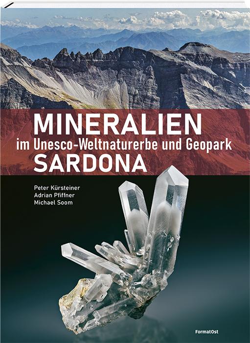 Actual product image Mineralien im Unesco-Weltnaturerbe und Geopark Sardona (German, Peter Kürsteiner, Michael Soom, Adrian Pfiffner, 2022)