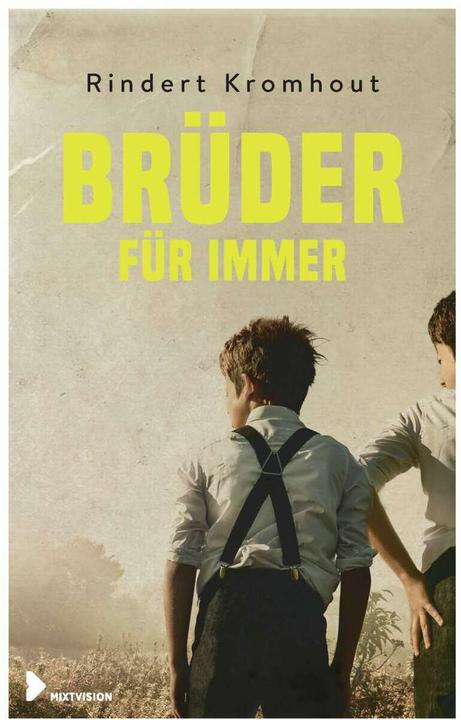 Actual product image Brüder für immer (German, Birgit Erdmann, Rindert Kromhout, 2018)