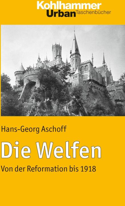 Produktbild Die Welfen (Deutsch, Hans-Georg Aschoff, 2010)