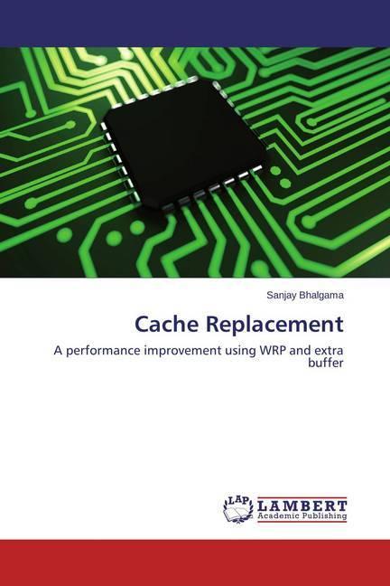 Immagine prodotto Cache Replacement (Sanjay Bhalgama, 2014)