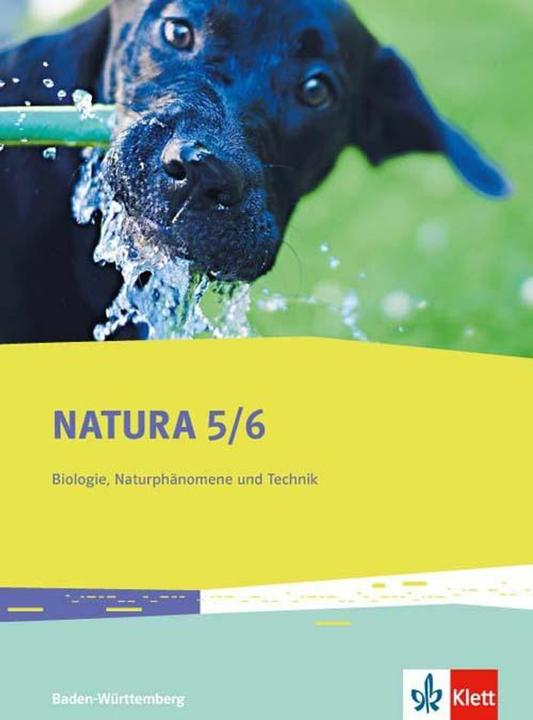 Produktbild Natura Biologie, Naturphänomene und Technik 5./6. Schuljahr. Ausgabe für Baden-Württemberg. Sch (Deutsch, Ernst Klett Verlag, 2016)