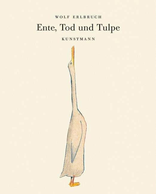 Produktbild Ente, Tod und Tulpe (Deutsch, Wolf Erlbruch, 2010)