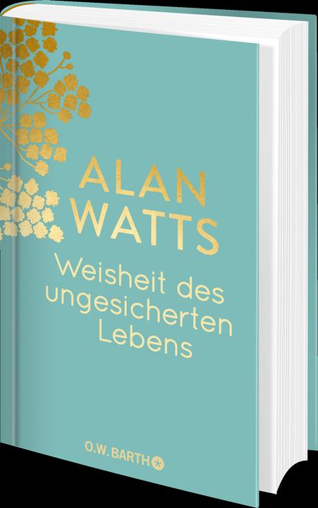 Produktbild Weisheit des ungesicherten Lebens (Deutsch, Alan Watts, 2024)