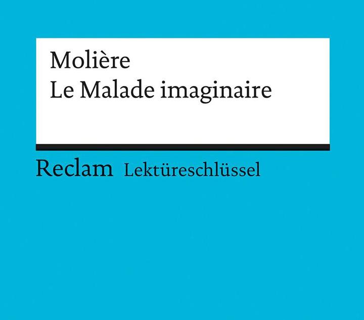 Produktbild Molière: Le Malade imaginaire (Deutsch, Reiner Poppe, 2008)
