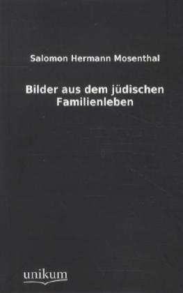Actual product image Bilder aus dem jüdischen Familienleben (Solomon H. Mosenthal, 2011)