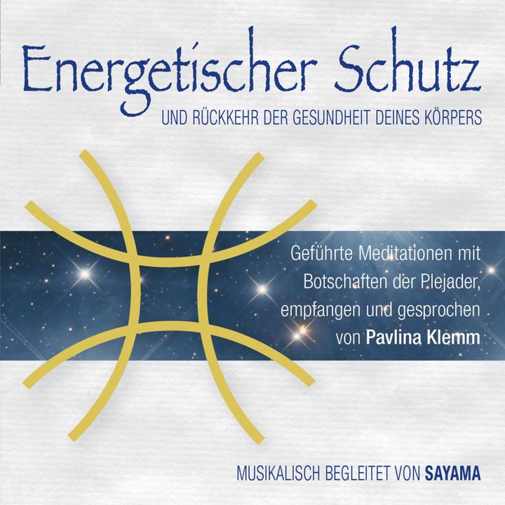 Produktbild Energetischer Schutz und Rückkehr der Gesundheit deines Körpers (Sayama, Pavlina Klemm, Deutsch)