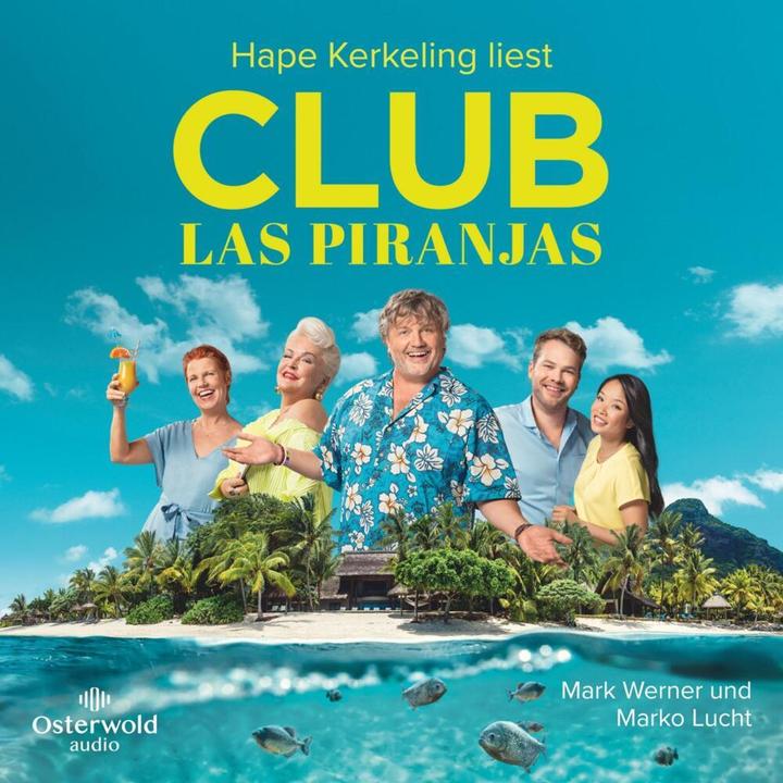 Produktbild Club Las Piranjas (Mark Werner, Hape Kerkeling, Marko Lucht, Deutsch)