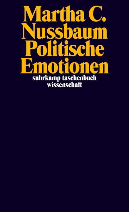 Produktbild Politische Emotionen (Deutsch, Martha C. Nussbaum, Ilse Utz, 2016)