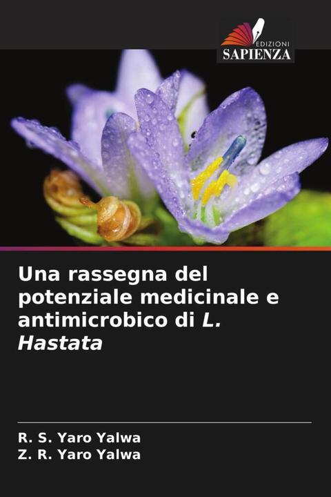 Produktbild Una rassegna del potenziale medicinale e antimicrobico di L. Hastata (R. S. Yaro Yalwa, Z. R. Yaro Yalwa, 2023)