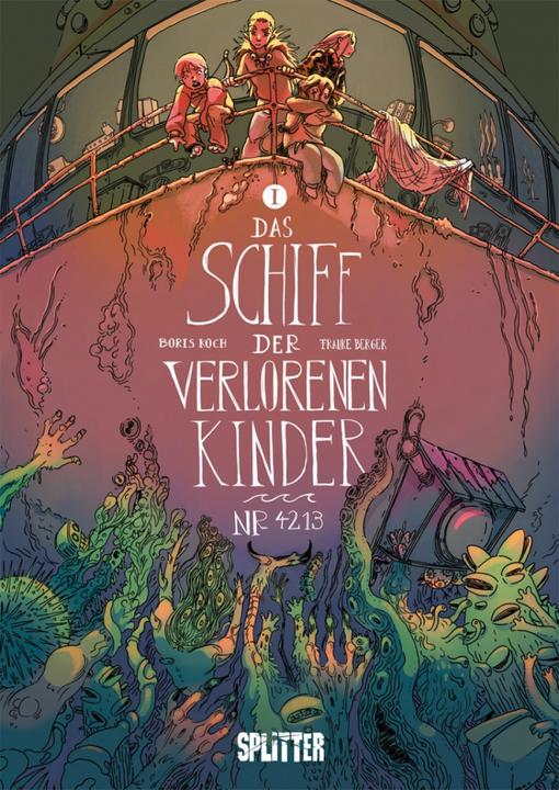 Produktbild Das Schiff der verlorenen Kinder. Band 1 (Deutsch, Frauke Berger, Boris Koch, 2021)