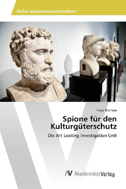 Actual product image Spione für den Kulturgüterschutz (Tanja Bernsau, 2016)